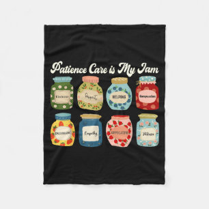 Patient Care Is My Jam Nurse Doctor Medical Team  Fleece Blanket