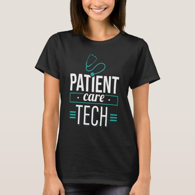 Patient Care Technician PCT Medical Tech Apparel 3 T-Shirt (Front)