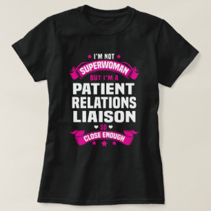 Patient Relations Liaison T-Shirt