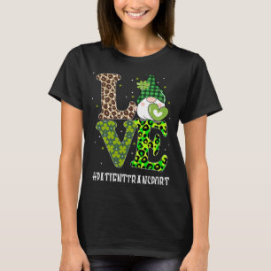 Patient Transport Love St Patricks Day Gnome Leopa T-Shirt