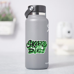 Patinage ou Die Green, Sticker en vinyle coupé de 
