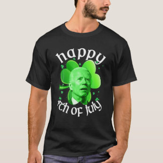 Patrick's Day Anti Biden Happy 4Th Of July Biden L T-Shirt