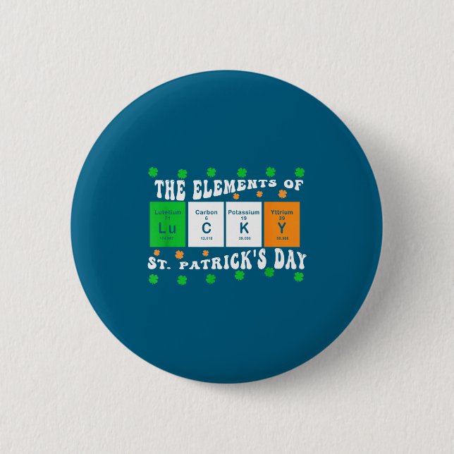 Patricks Day Funny Elements Of Lucky Periodic Tabl 2 Inch Round Button (Front)
