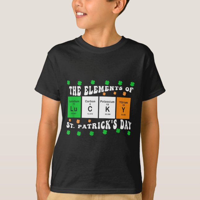 Patricks Day Funny Elements Of Lucky Periodic Tabl T-Shirt (Front)
