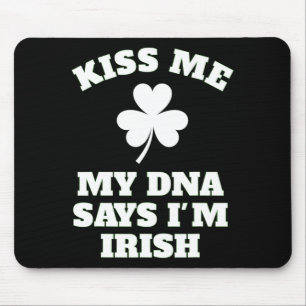 Patricks Day Kiss Me Funny Dna Test Irish Mouse Pad