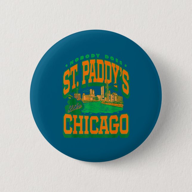 Patrick's day nobody does st paddy's like chicago  2 inch round button (Front)
