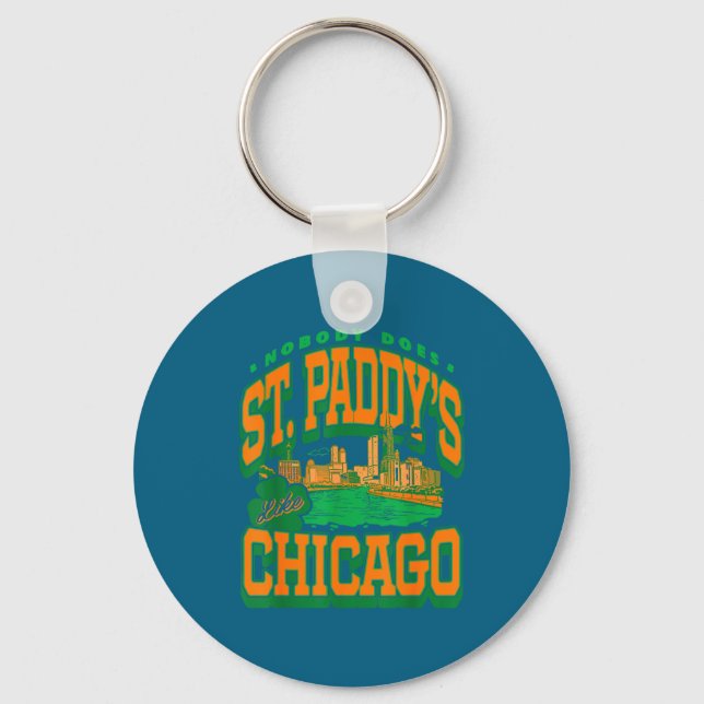 Patrick's day nobody does st paddy's like chicago  keychain (Front)