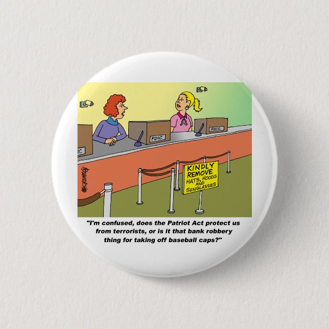 PATRIOT ACT / BANK ROBBERY 2 INCH ROUND BUTTON (Front)