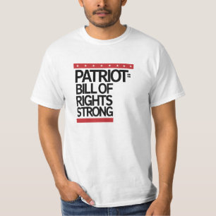 Patriot Bill of Rights Strong T-Shirt – American