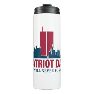 Patriot Day; We Will Never Forget Thermal Tumbler