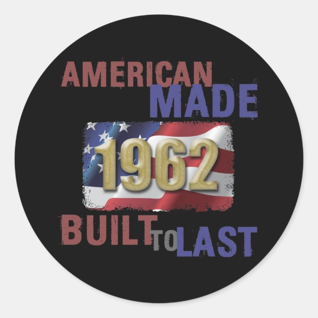 Patriotic 1962 60th Birthday Classic Round Sticker (Front)