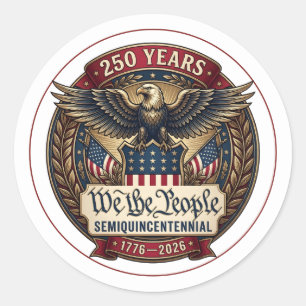 Patriotic 250‑Year American Heritage Emblem  Classic Round Sticker