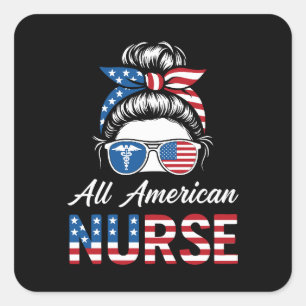 Patriotic 4th of July Nurse Independence Day Pride Square Sticker