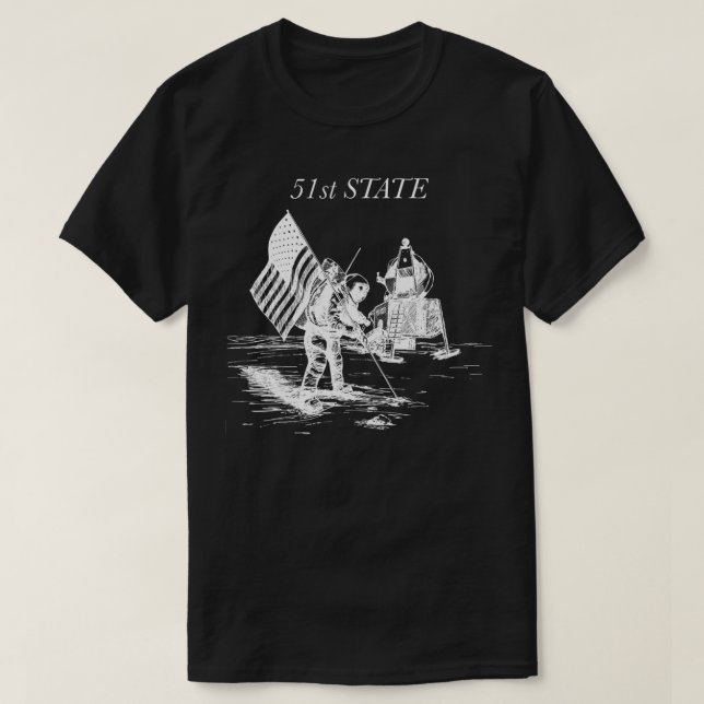 patriotic 51st state in space T-Shirt (Design Front)