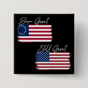 Patriotic America Born Still Great Rustic Flag 2 Inch Square Button