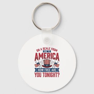 Patriotic America How Free Are You Tonight Shirt D Keychain