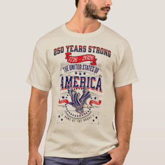 Patriotic American 250 Years Anniversary T-Shirt