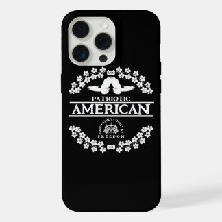 PATRIOTIC AMERICAN | GOD FAMILY COUNTRY FREEDOM iPhone 15 PRO MAX CASE