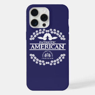 PATRIOTIC AMERICAN | GOD FAMILY COUNTRY FREEDOM iPhone 15 PRO MAX CASE