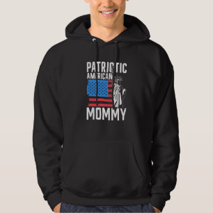 Patriotic American Mommy Patriot Usa America Us Mo Hoodie