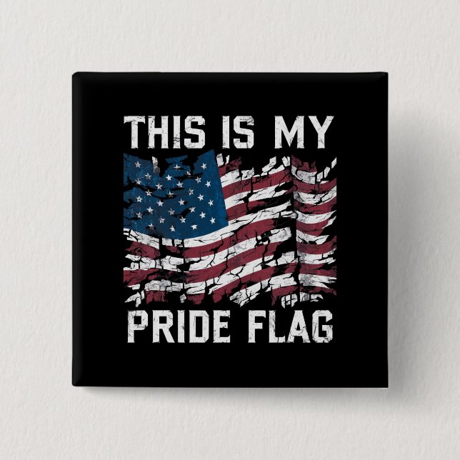 Patriotic American This Is My Pride Flag USA 2 Inch Square Button (Front)