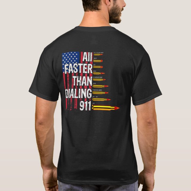 Patriotic Ammo Gun Owner Usa Flag Faster Than Dial T-Shirt (Back)