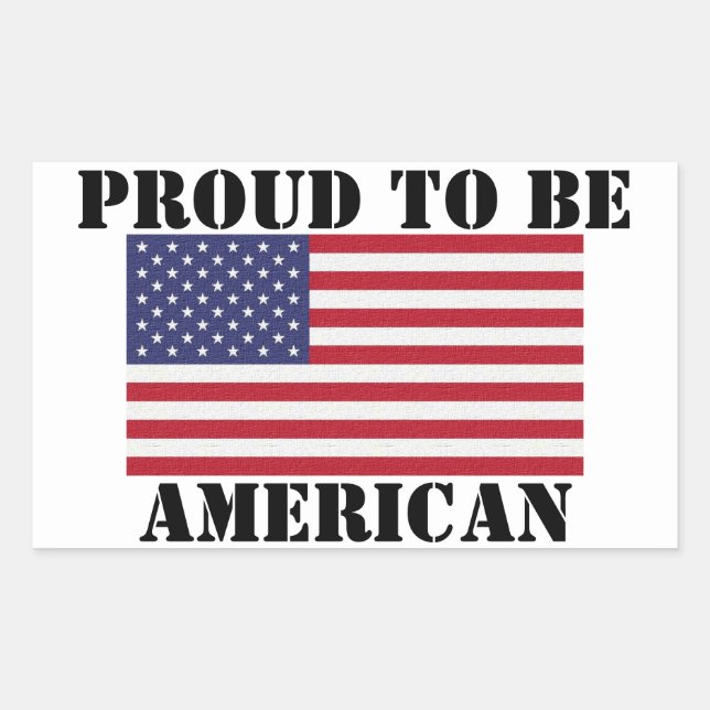 Patriotic and powerful Proud to Be American Sticker (Front)