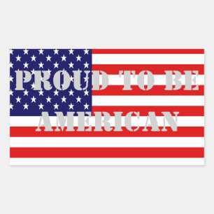 Patriotic and powerful Proud to Be American Sticker