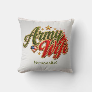 Patriotic Army Wife US Military Pride Personalize Throw Pillow