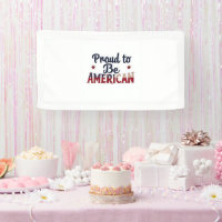 Patriotic Banner Proud to Be American USA