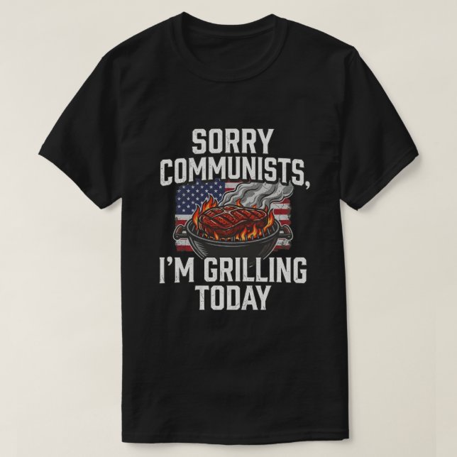 Patriotic BBQ Tee Sorry Communists Grilling (Design Front)