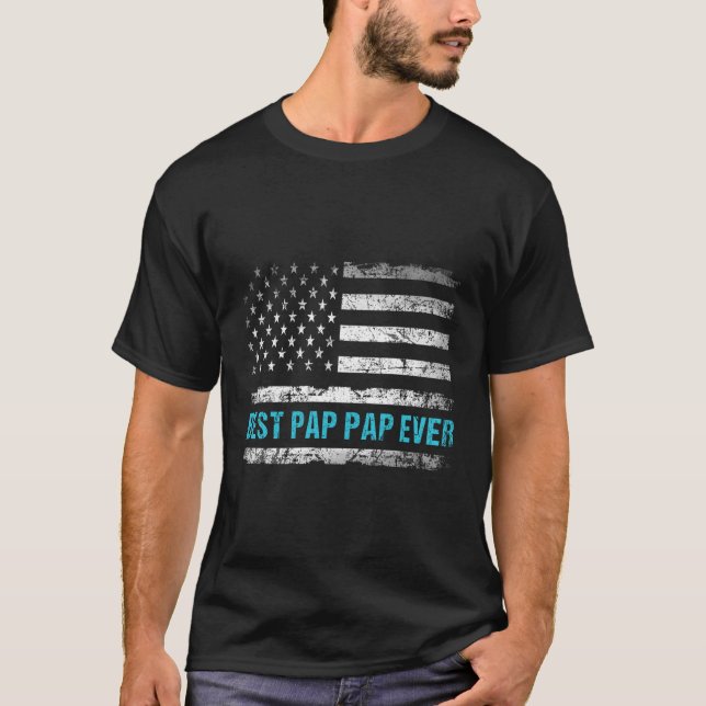 Patriotic Best Pap Pap Ever With Us American Flag  T-Shirt (Front)