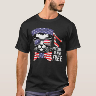 Patriotic Cat Face Freedom Is Not Free 4th Of July T-Shirt