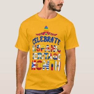 Patriotic Celebrate HISPANIC HERITAGE MONTH Flags T-Shirt