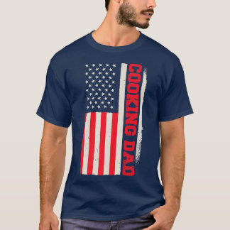 Patriotic Chef Kitchen Cooking Cook Dad American F T-Shirt