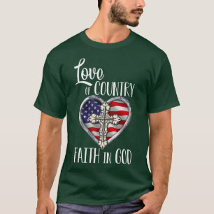 Patriotic Christian Love of country Faith In God H T-Shirt