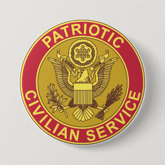 PATRIOTIC CIVILIAN SERVICE 3 INCH ROUND BUTTON