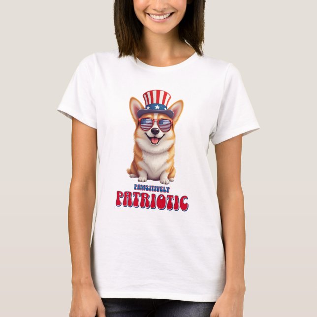 Patriotic Corgi - Pawsitively Patriotic  T-Shirt (Front)