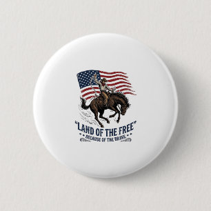 Patriotic Cowboy Land Of The Free Western Shirt De 2 Inch Round Button