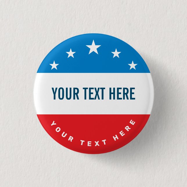 Patriotic Custom Election Campaign 1 Inch Round Button (Front)