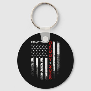 Patriotic Dad 2026 Promoted To Daddy Est 2026 New  Keychain