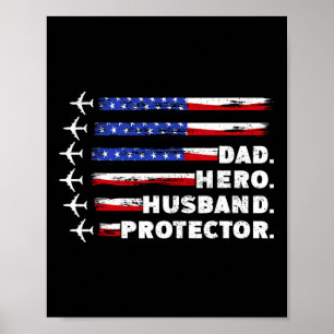 Patriotic Dad Protector Dad Us Flag Poster