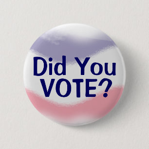 Patriotic Did You Vote Political Button