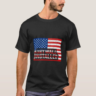 Patriotic Drywall Installer 4Th Of July Usa Flag D T-Shirt