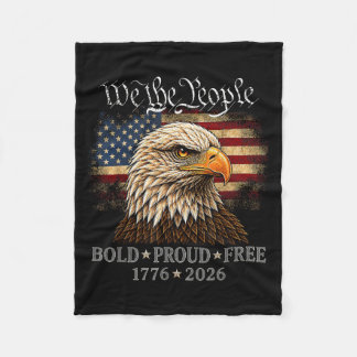 Patriotic Eagle 1776 2026 250th Anniversary 4th Of Fleece Blanket