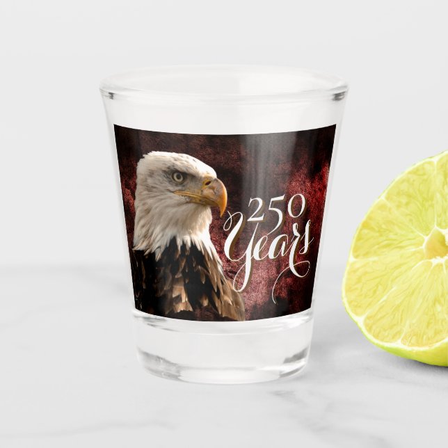 Patriotic Eagle 250 Years Shot glass (Front)