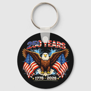Patriotic Eagle And Flag 250 Years 1776-2026 _5 Keychain