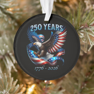 Patriotic Eagle and Flag 250 Years 1776-2026 Ornament