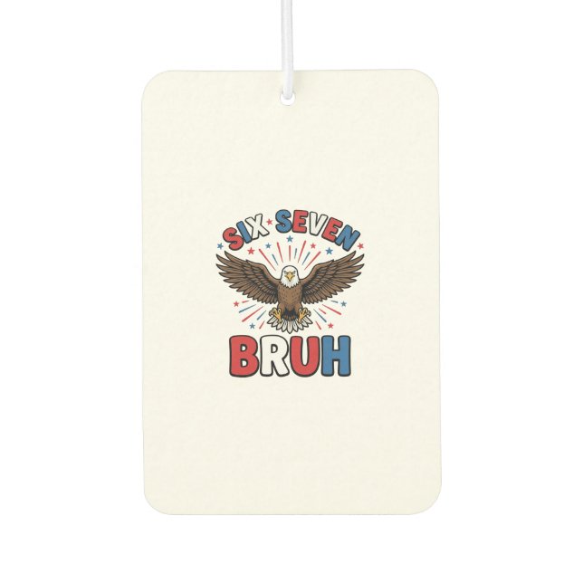 Patriotic Eagle Six Seven Bruh Vector Design_1 Air Freshener (Front)
