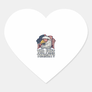 Patriotic Eagle You Free Tonight Vintage Shirt Des Heart Sticker